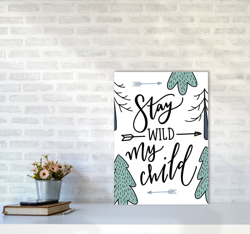 Stay Wild My Child Forrest Modern Print A2 Black Frame