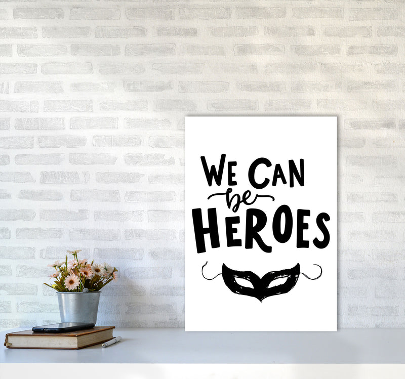 We Can Be Heroes Framed Nursey Wall Art Print A2 Black Frame