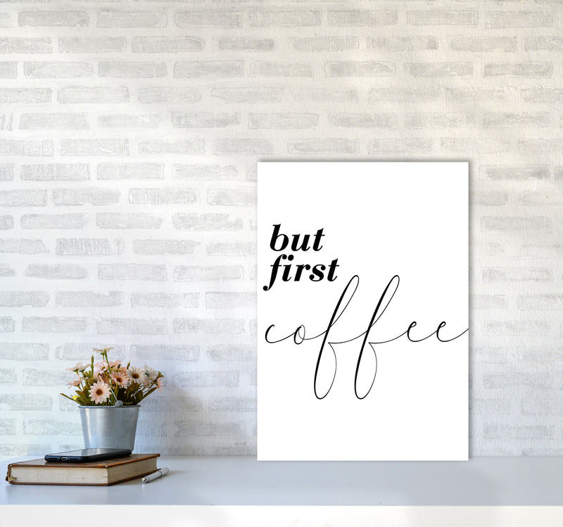 But First Coffee Modern Print, Framed Kitchen Wall Art A2 Black Frame