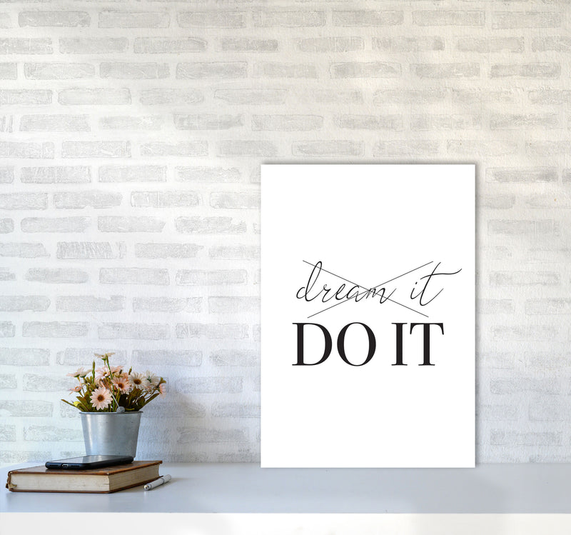 Dream it Do It Framed Typography Wall Art Print A2 Black Frame