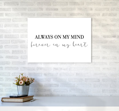 Always On My Mind Framed Typography Wall Art Print A2 Black Frame