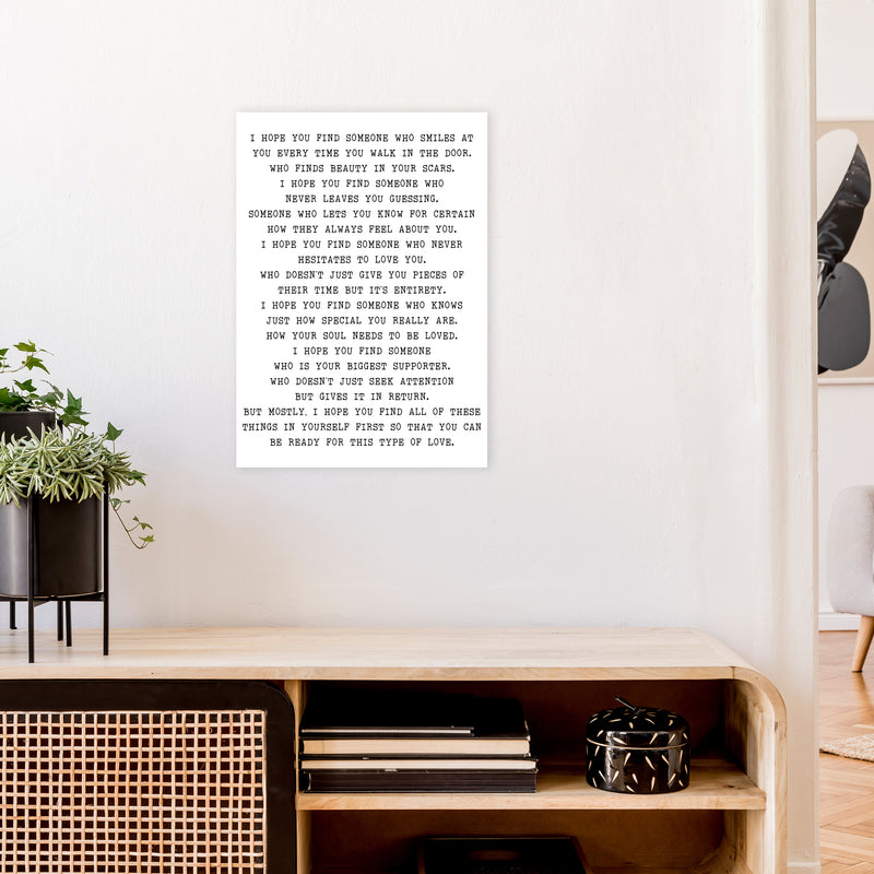 I Hope You Fine Someone  Art Print by Pixy Paper A2 Black Frame