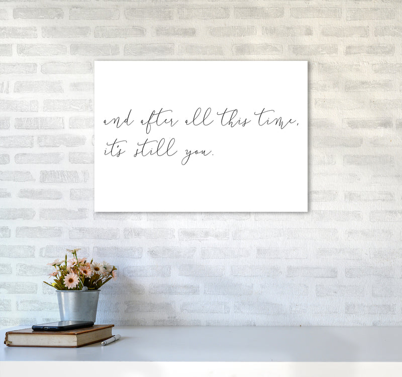 And After All This Time  Art Print by Pixy Paper A2 Black Frame