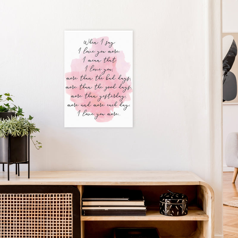 Love You More Pink  Art Print by Pixy Paper A2 Black Frame