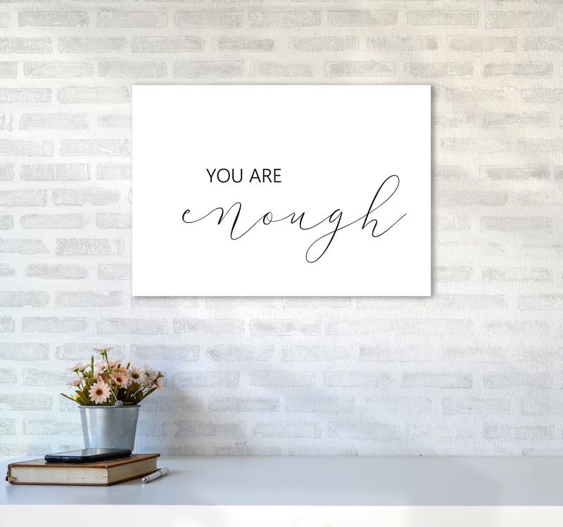 You Are Enough  Art Print by Pixy Paper A2 Black Frame