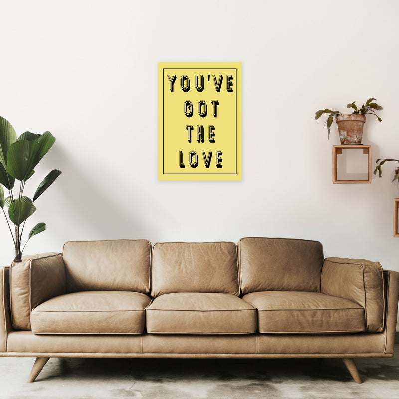 You've Got The Love Art Print by Pixy Paper A2 Black Frame