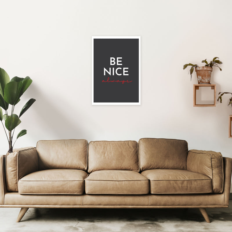 Be Nice Black Art Print by Pixy Paper A2 Black Frame