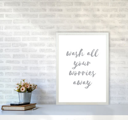 Wash All Your Worries Away Grey, Bathroom Modern Print, Framed Wall Art A2 Oak Frame