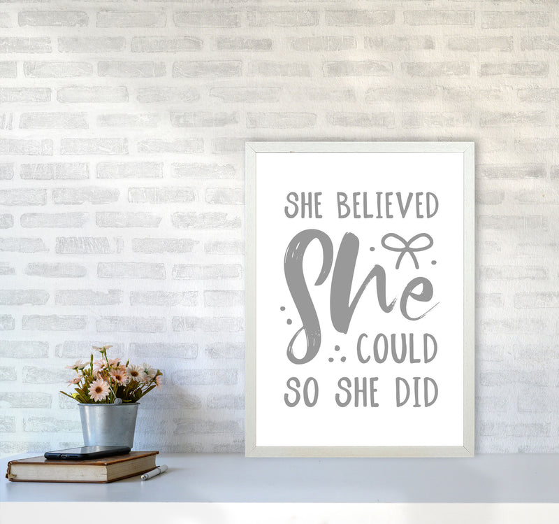 She Believed She Could So She Did Grey Modern Print A2 Oak Frame