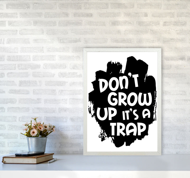 Don&#39;t Grow Up It&#39;s A Trap Black Framed Typography Wall Art Print