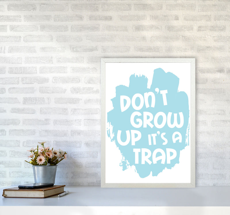 Don&#39;t Grow Up It&#39;s A Trap Baby Blue Framed Typography Wall Art Print