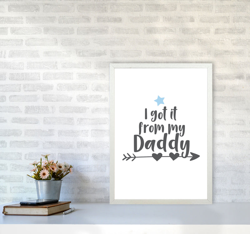 I Got It From My Daddy Framed Nursey Wall Art Print A2 Oak Frame