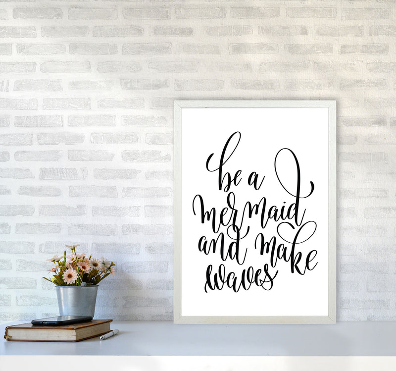Be A Mermaid Black Framed Typography Wall Art Print A2 Oak Frame