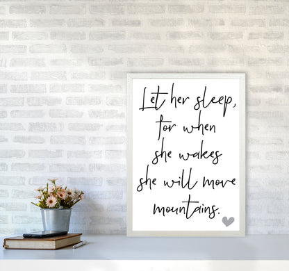 Let Her Sleep Framed Typography Wall Art Print A2 Oak Frame