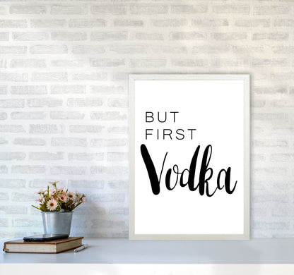But First Vodka Modern Print, Framed Kitchen Wall Art A2 Oak Frame