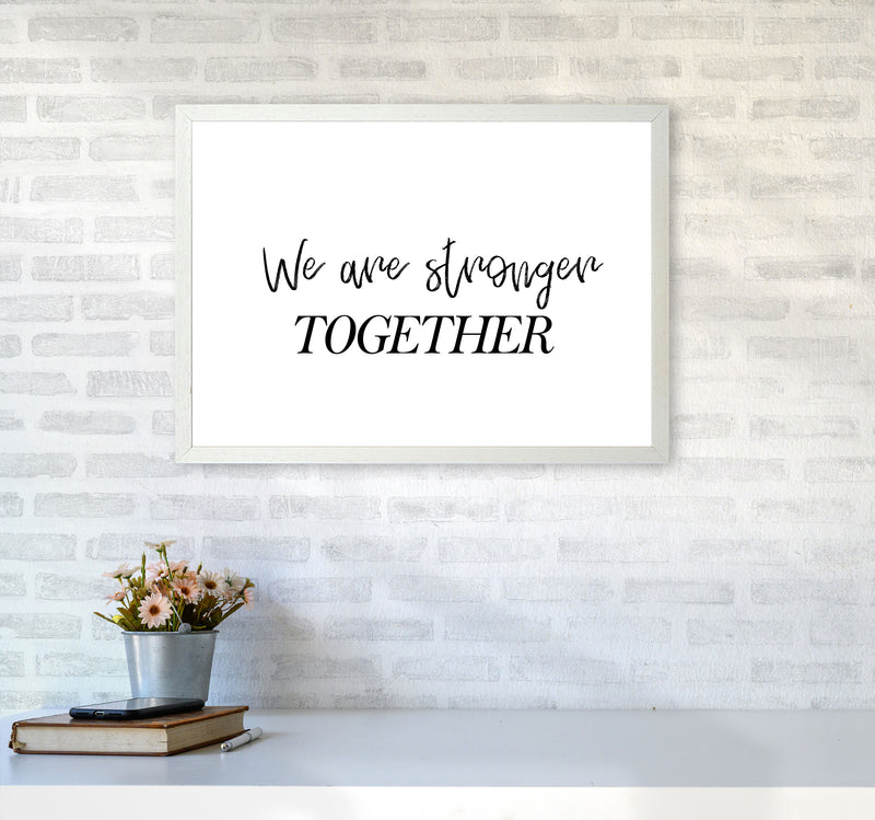 We Are Stronger Together Modern Print A2 Oak Frame