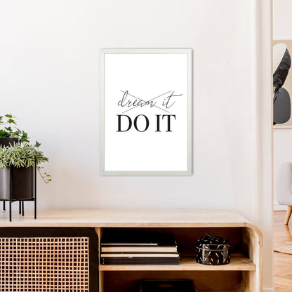 Dream It Do It  Art Print by Pixy Paper A2 Oak Frame