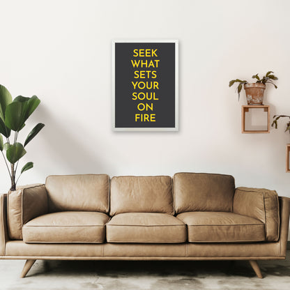 Seek What Sets Your Soul On Fire Neon Art Print by Pixy Paper A2 Oak Frame