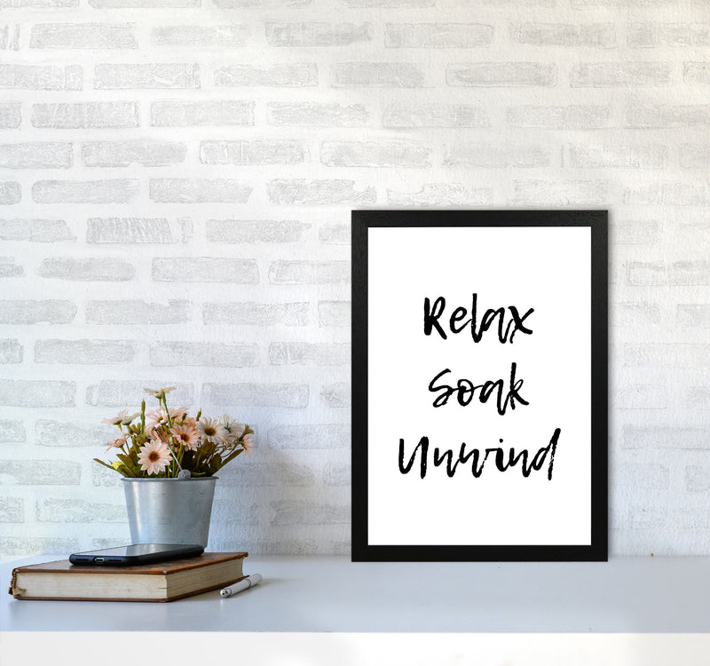 Relax Soak Unwind, Bathroom Modern Print, Framed Bathroom Wall Art A3 White Frame