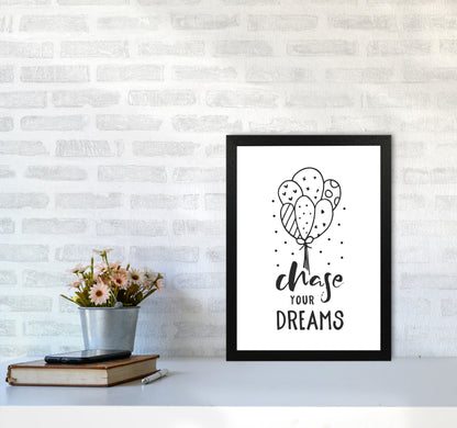 Chase Your Dreams Black Framed Nursey Wall Art Print A3 White Frame