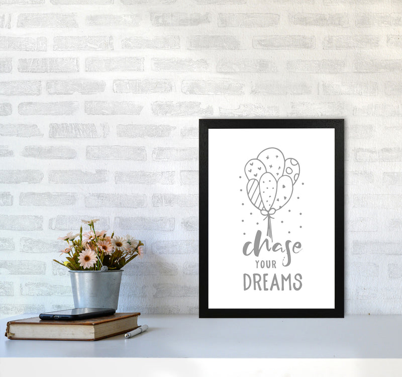 Chase Your Dreams Grey Framed Nursey Wall Art Print A3 White Frame