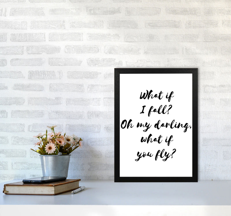 What If I Fall? Black Modern Print A3 White Frame