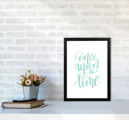 Once Upon A Time Mint Watercolour Framed Typography Wall Art Print A3 White Frame