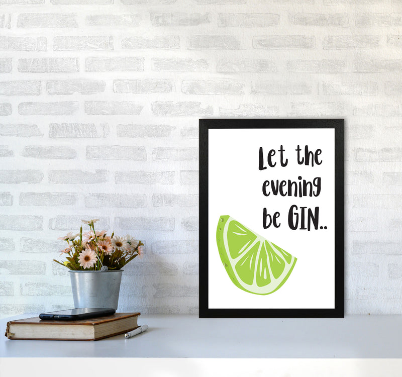Let The Evening BeGIN Modern Print, Framed Kitchen Wall Art A3 White Frame