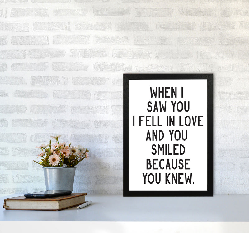 When I Saw You I Fell In Love Modern Print A3 White Frame