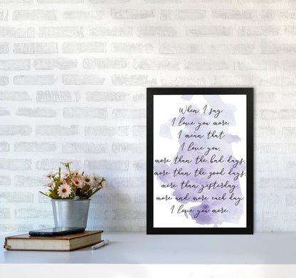Love You More Purple Watercolour Modern Print A3 White Frame