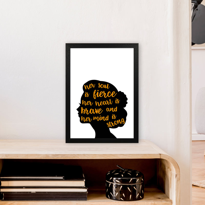 Her Soul Is Fierce Orange  Art Print by Pixy Paper A3 White Frame