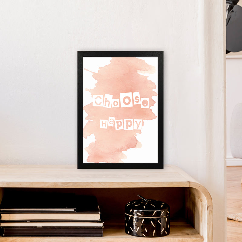 Choose Happy Watercolour  Art Print by Pixy Paper A3 White Frame