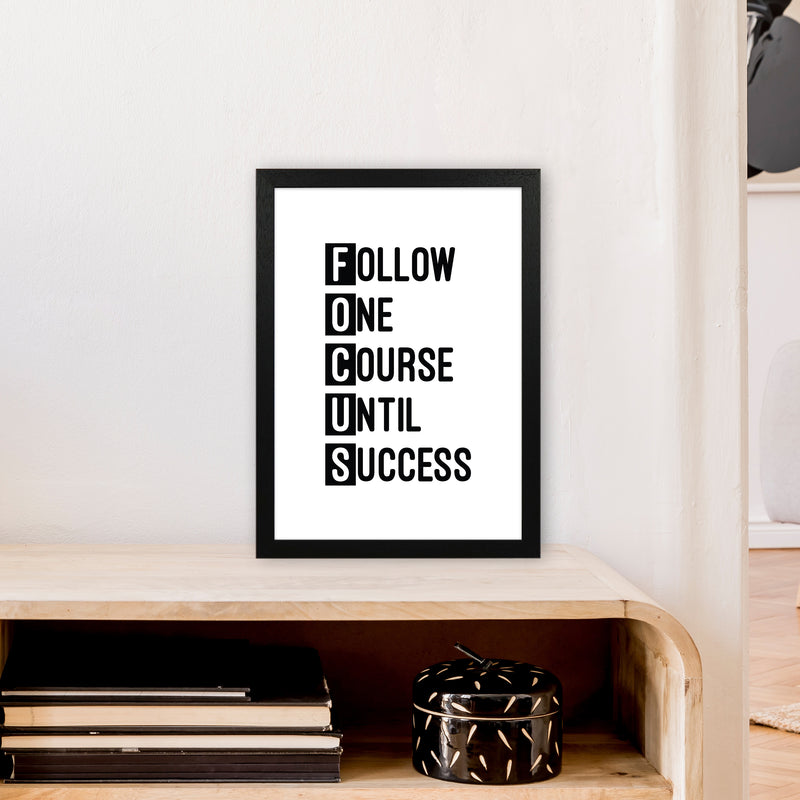 Focus Black  Art Print by Pixy Paper A3 White Frame