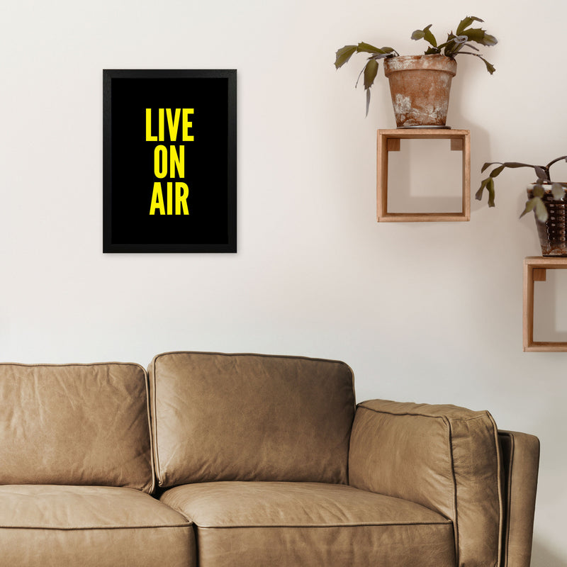 Live On Air Art Print by Pixy Paper A3 White Frame