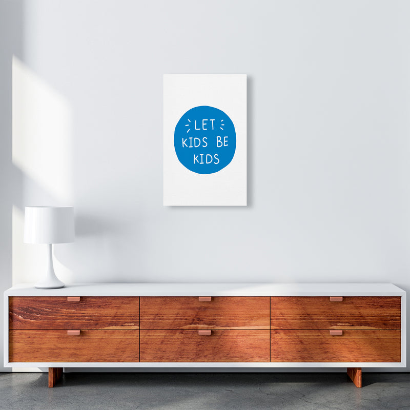 Let Kids Be Kids Blue Super Scandi  Art Print by Pixy Paper A3 Canvas