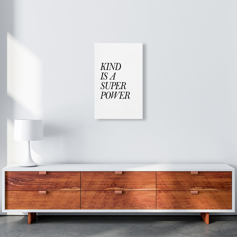 Kind Is A Super Power  Art Print by Pixy Paper A3 Canvas