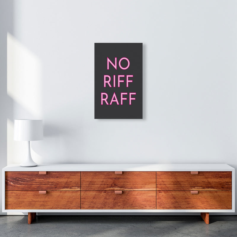 No Riff Raff Neon Art Print by Pixy Paper A3 Canvas
