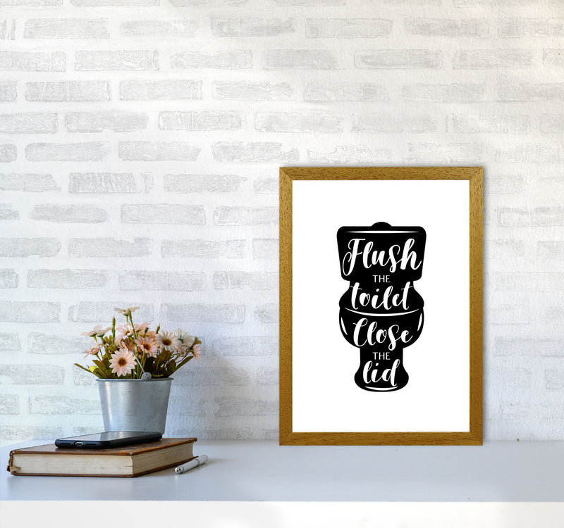 Flush The Toilet, Bathroom Modern Print, Framed Bathroom Wall Art A3 Print Only