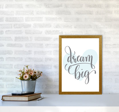 Dream Big Blue Heart Framed Nursey Wall Art Print A3 Print Only