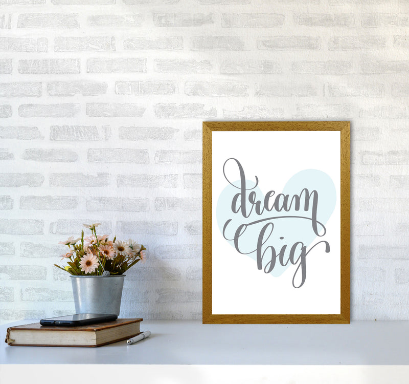 Dream Big Blue Heart Framed Nursey Wall Art Print A3 Print Only