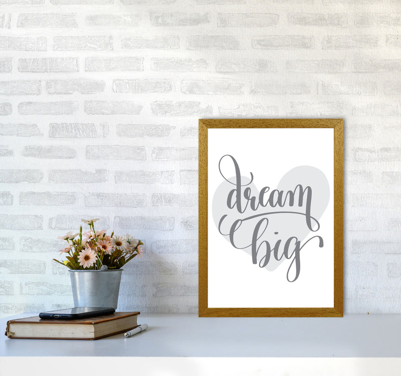 Dream Big Grey Heart Framed Nursey Wall Art Print A3 Print Only