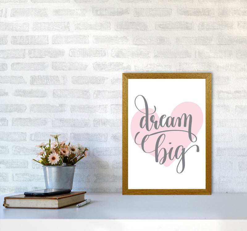 Dream Big Pink Heart Framed Nursey Wall Art Print A3 Print Only
