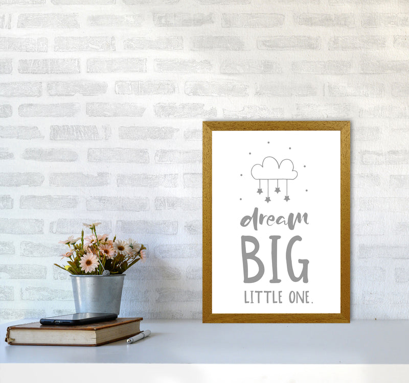 Dream Big Little One Grey Framed Nursey Wall Art Print A3 Print Only