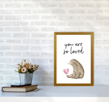 Brown Bear You Are So Loved Framed Nursey Wall Art Print A3 Print Only