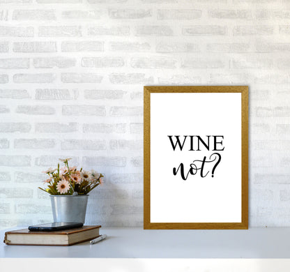 Wine Not? Modern Print, Framed Kitchen Wall Art A3 Print Only