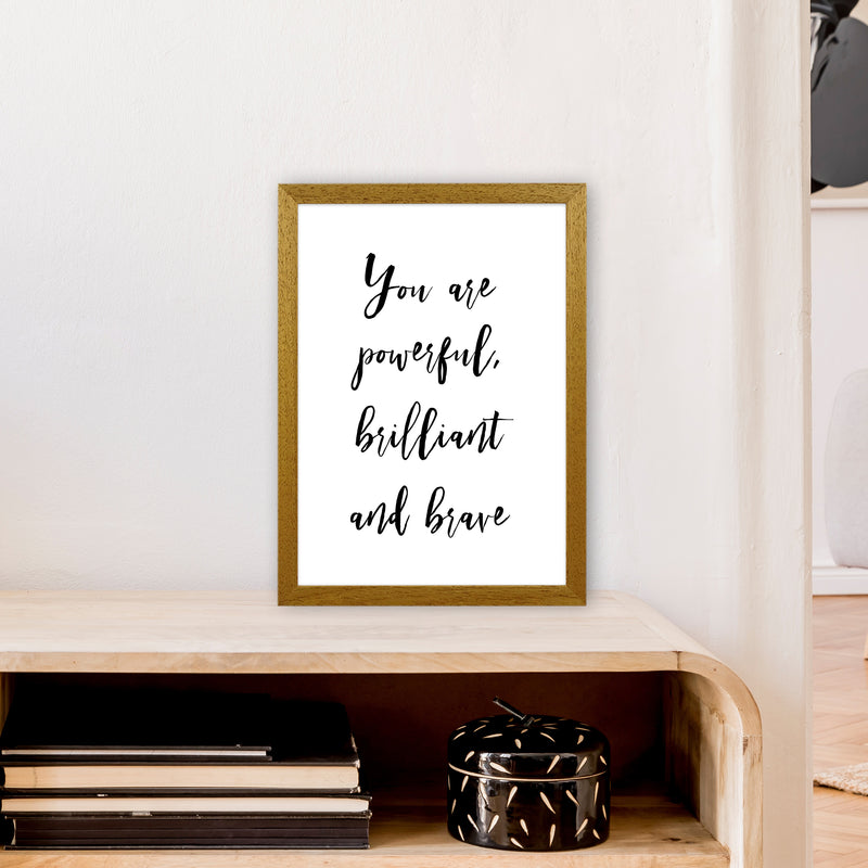 You Are Brilliant Powerful And Brave  Art Print by Pixy Paper A3 Print Only