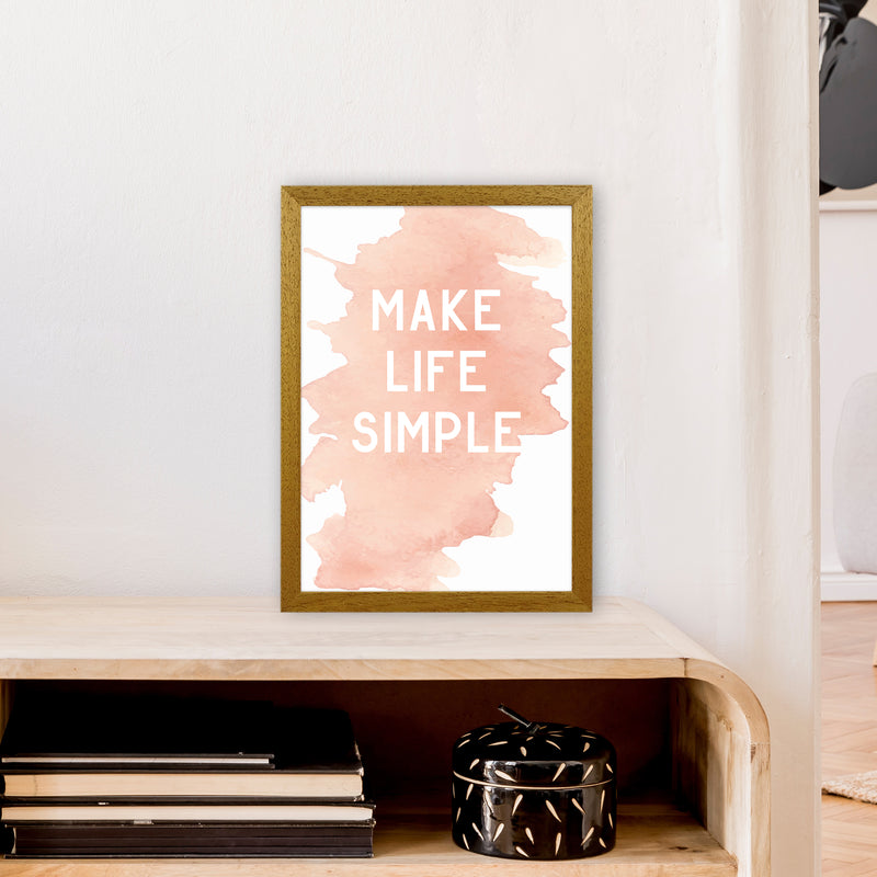 Make Life Simple Watercolour  Art Print by Pixy Paper A3 Print Only