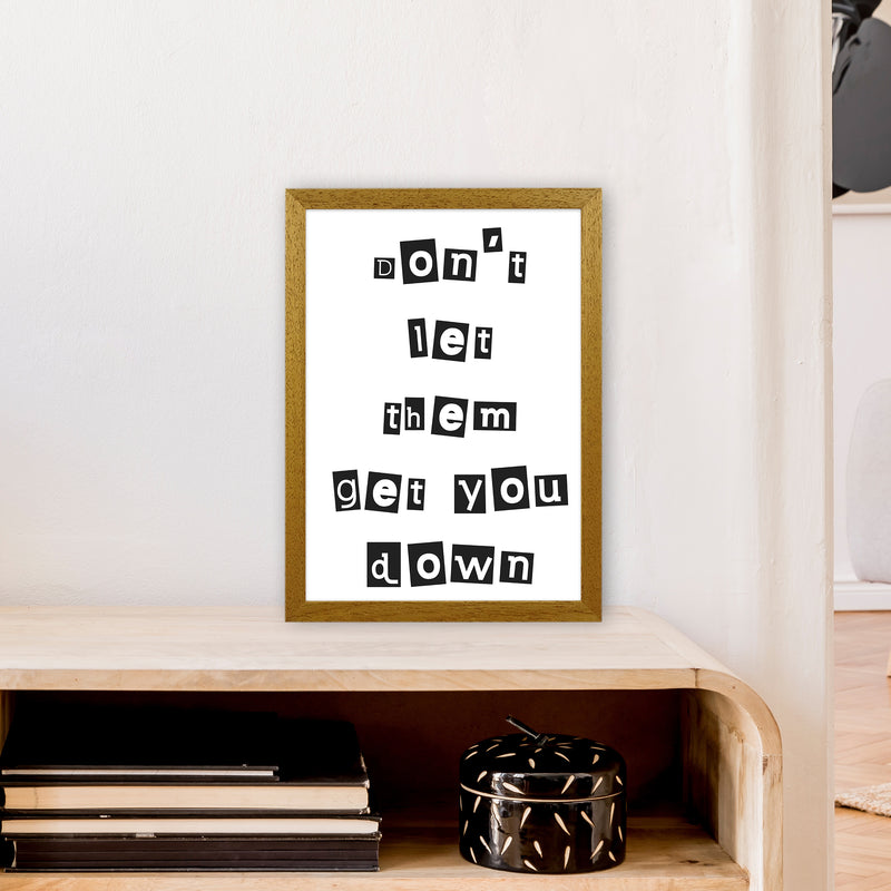Don'T Let Them Get You Down  Art Print by Pixy Paper A3 Print Only
