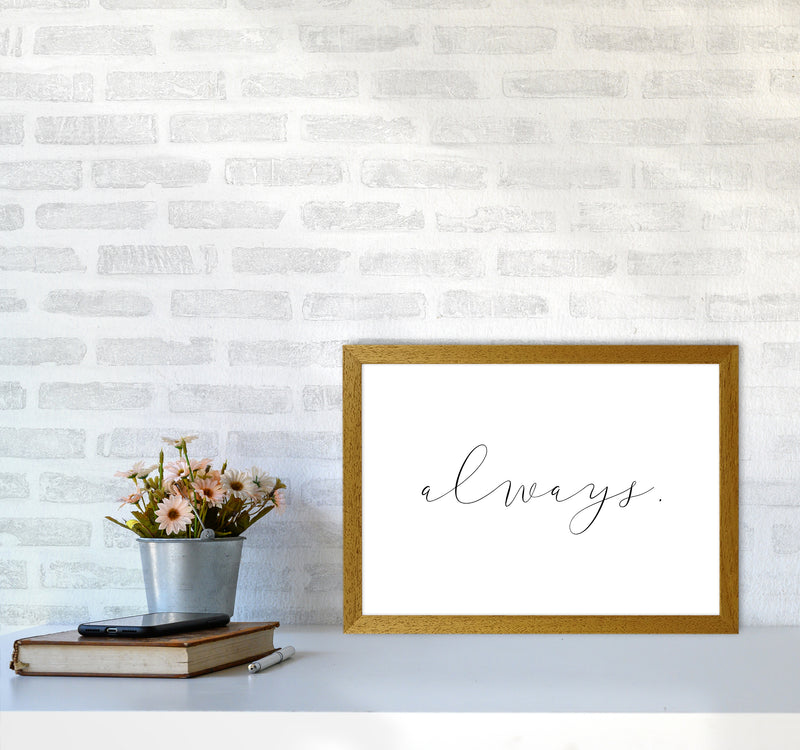 Always  Art Print by Pixy Paper A3 Print Only