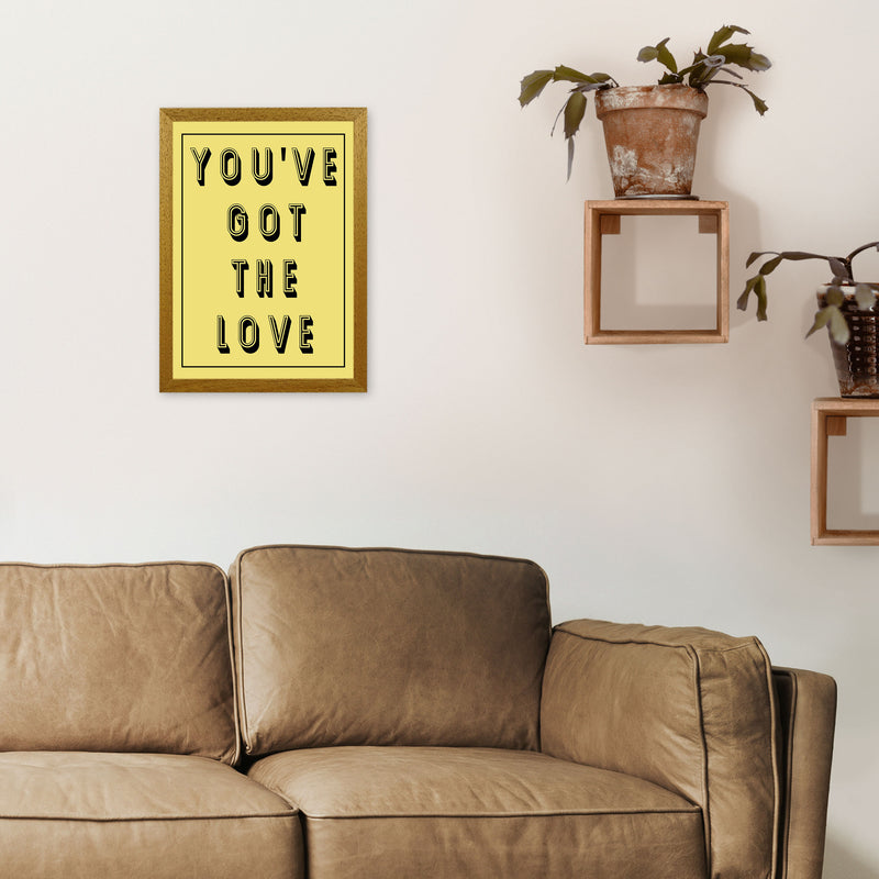 You've Got The Love Art Print by Pixy Paper A3 Print Only